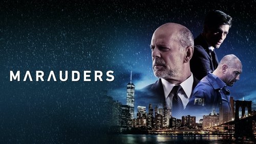 Marauders (2016) Regarder le film complet en streaming en ligne