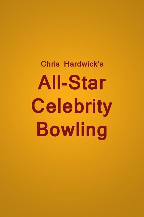 Chris Hardwick's All Star Celebrity Bowling