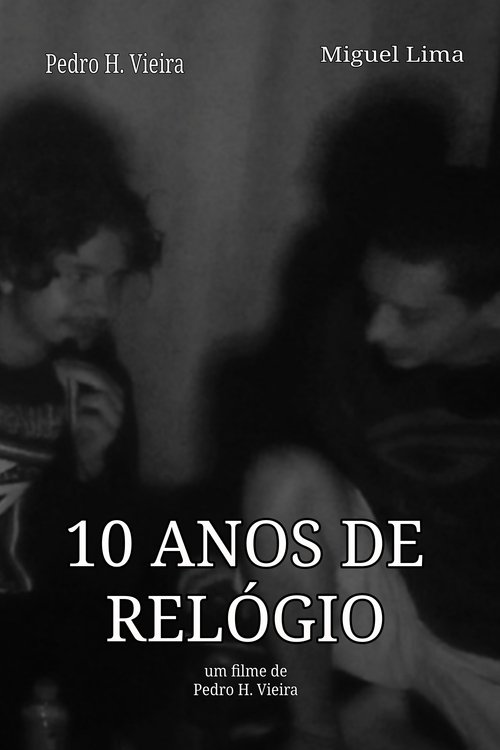 10 ANOS DE RELÓGIO Poster