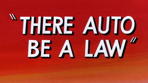 There Auto Be a Law