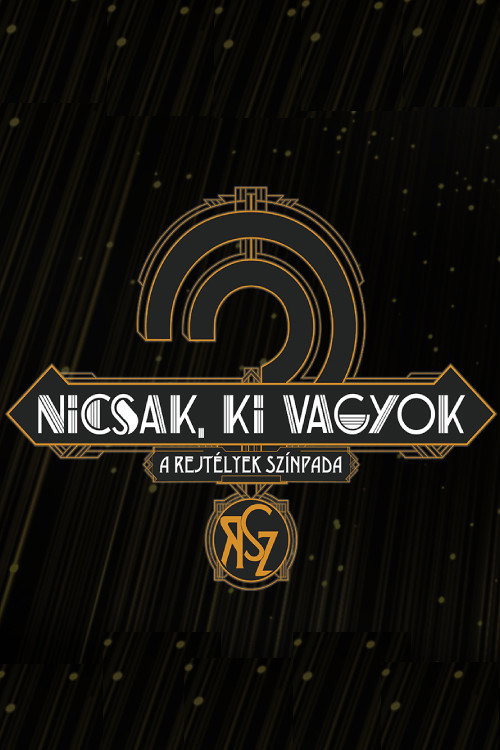 Nicsak, ki vagyok &ndash; a rejt&eacute;lyek sz&iacute;npada电影海报