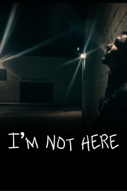 I'm Not Here Poster