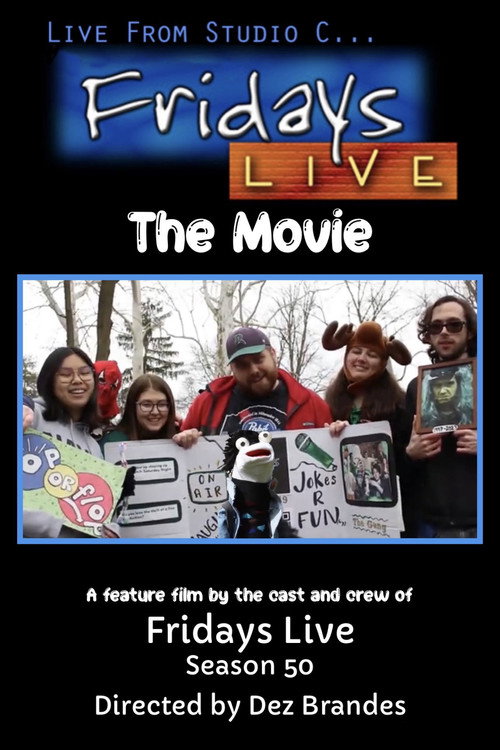 Fridays Live The Movie