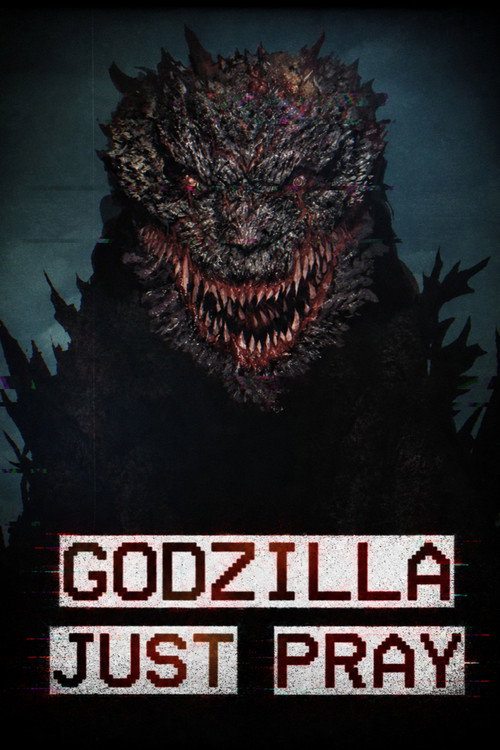 Godzilla: Just Pray