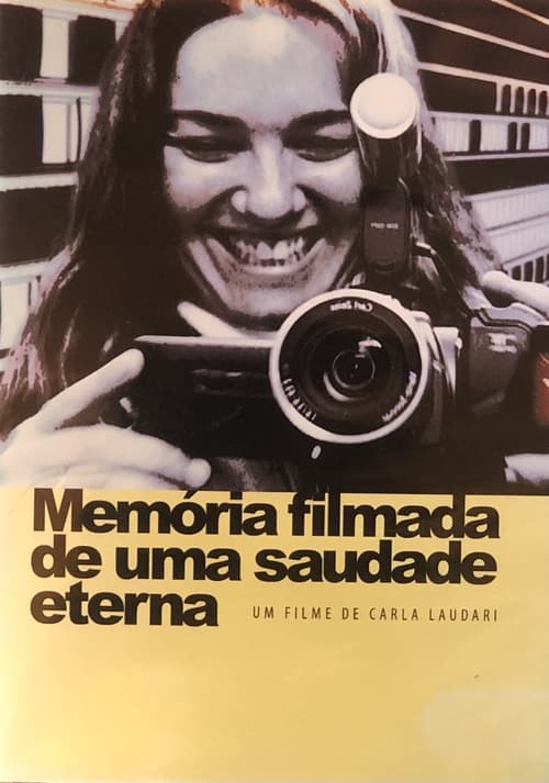 Memoria Filmada de una Nostalgia Eterna