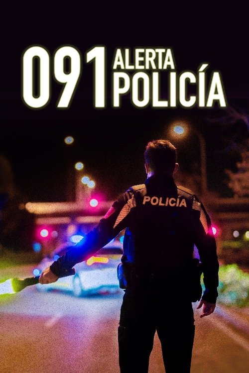 Poster of 091: Alerta Policía