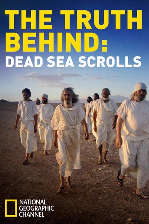 The Truth Behind: The Dead Sea Scrolls Poster