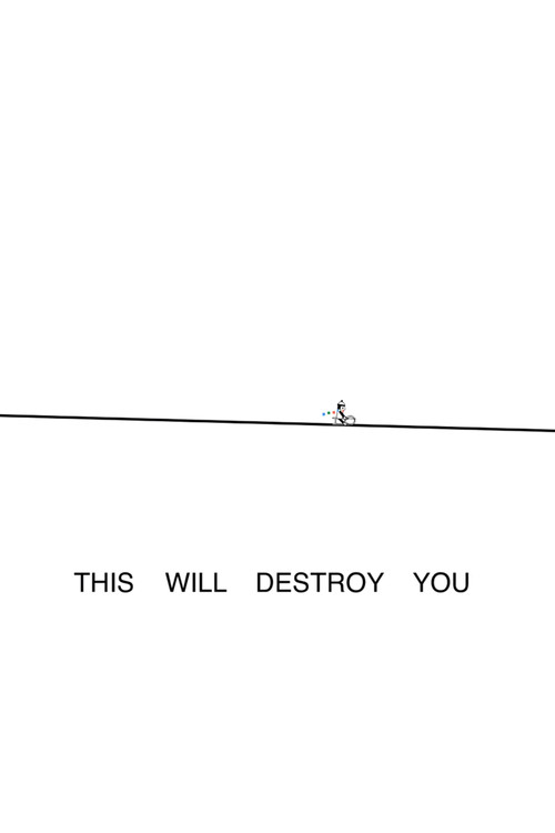 This Will Destroy You