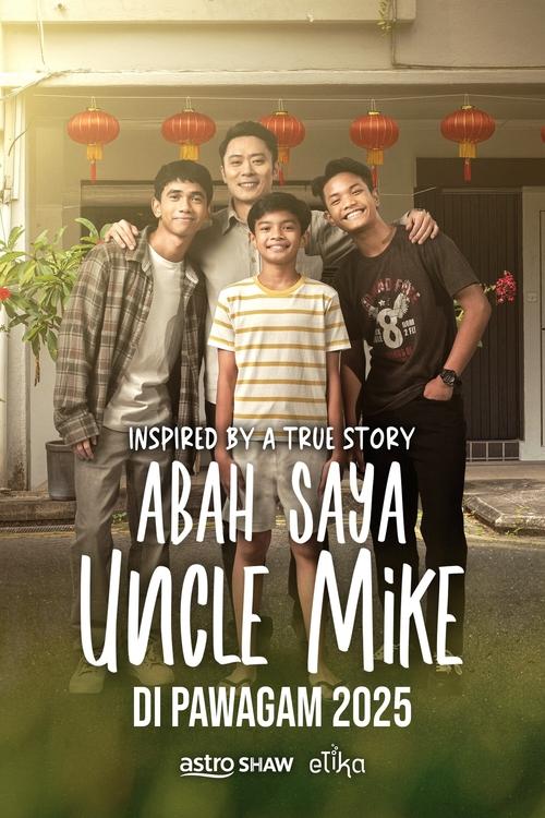 Abah Saya, Uncle Mike Poster