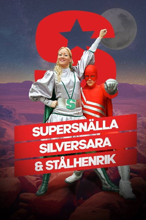 Supersn&auml;llasilversara och St&aring;lhenrik电影海报