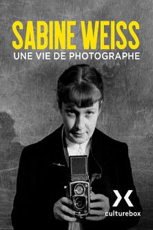 Sabine Weiss, une vie de photographe