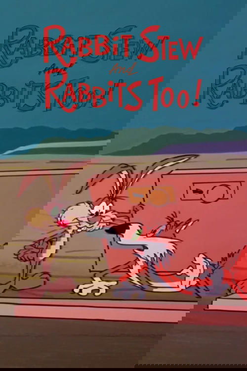 Rabbit Stew and Rabbits Too!