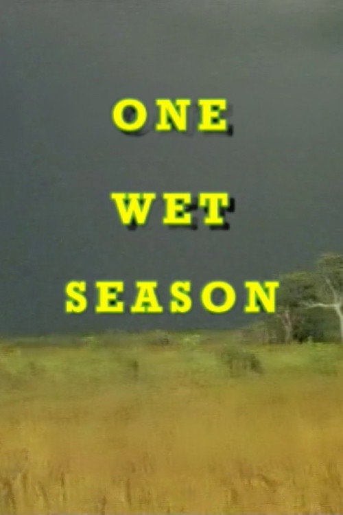 One Wet Season电影海报