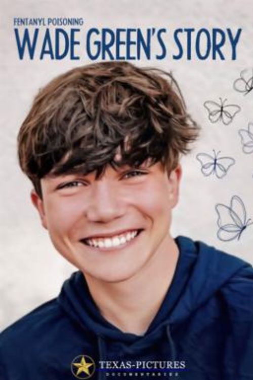 Fentanyl Poisoning: Wade Green's Story