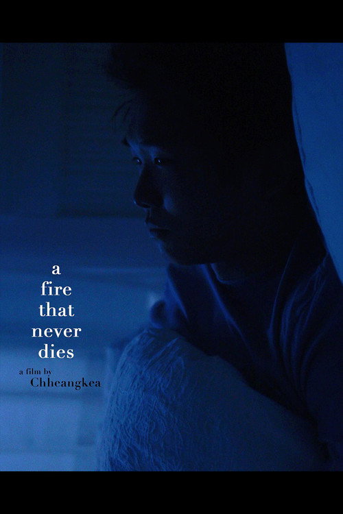A Fire That Never Dies poster 2