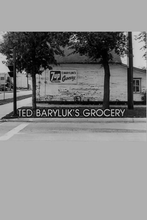 Ted+Baryluk%27s+Grocery