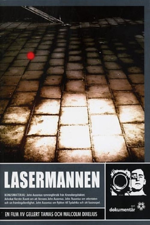 Lasermannen - dokumentÀren Poster