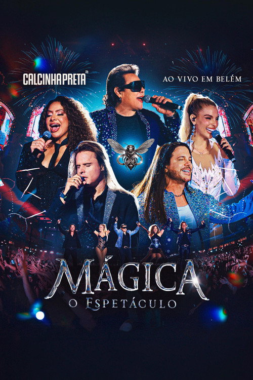 Calcinha Preta: M&aacute;gica - O Espet&aacute;culo电影海报