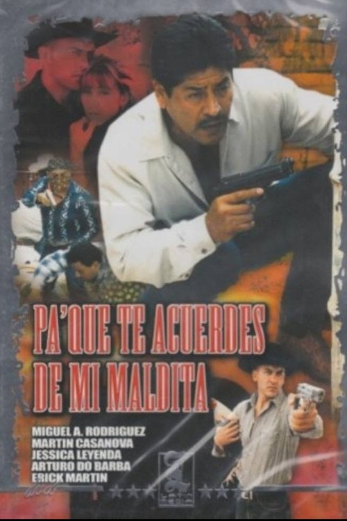 Pa' que te acuerdes de mi... maldita Poster