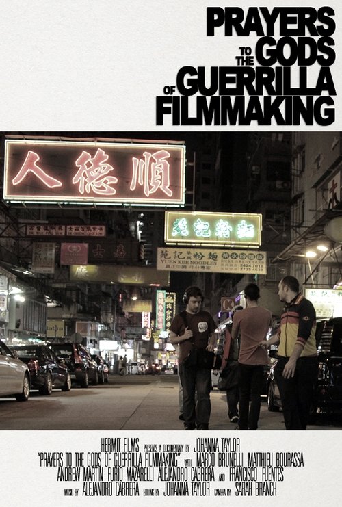 Prayers to the Gods of Guerrilla Filmmaking Poster