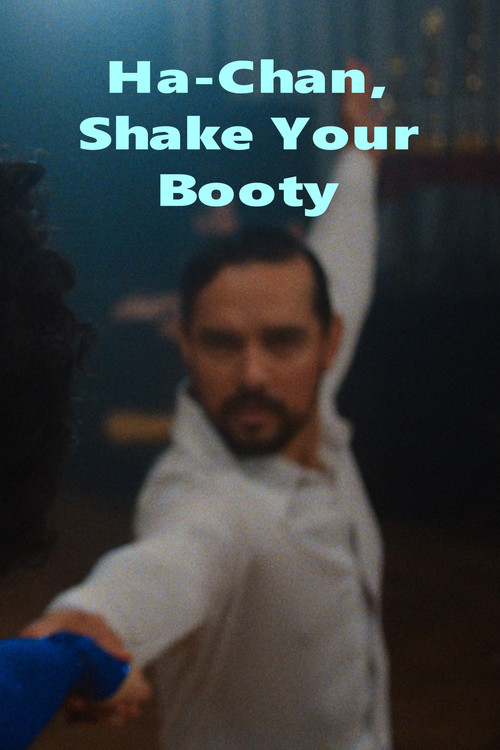 Ha-Chan, Shake Your Booty!