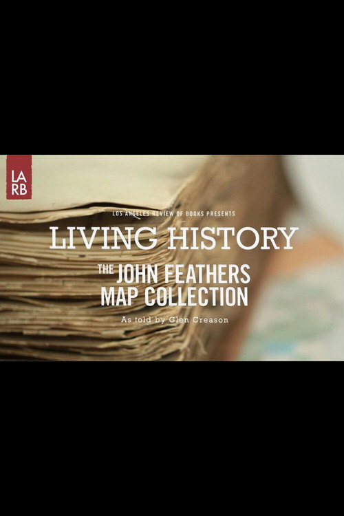 Living History: The John Feathers Map Collection