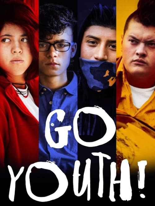 Watch Go Youth! (2021) Full Movie Online Free