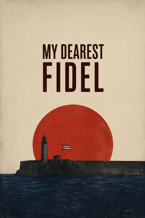 My Dearest Fidel's poster