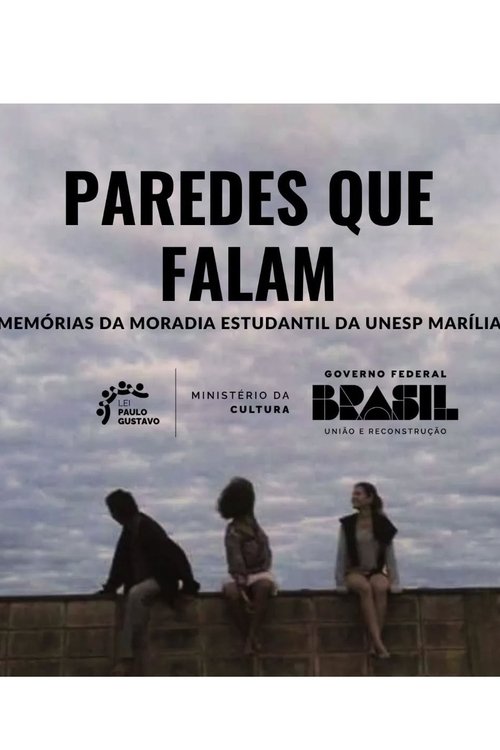 Paredes que Falam - Memórias Da Moradia Estudantil da UNESP Marília