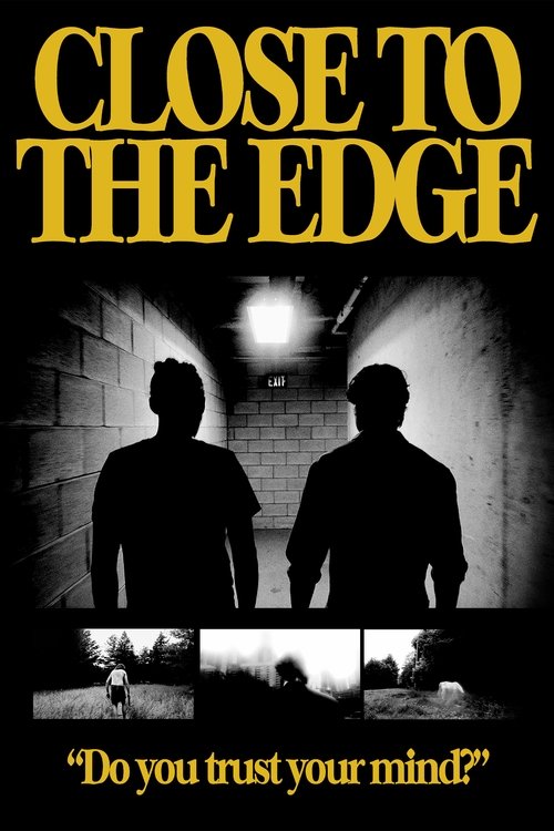 Watch Close To The Edge (2021) Full Movie Online Free