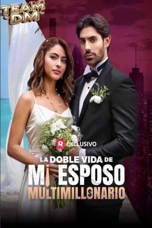 La doble vida de mi esposo multimillonario电影海报