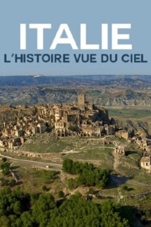 Italie, l'histoire vue du ciel.电影海报