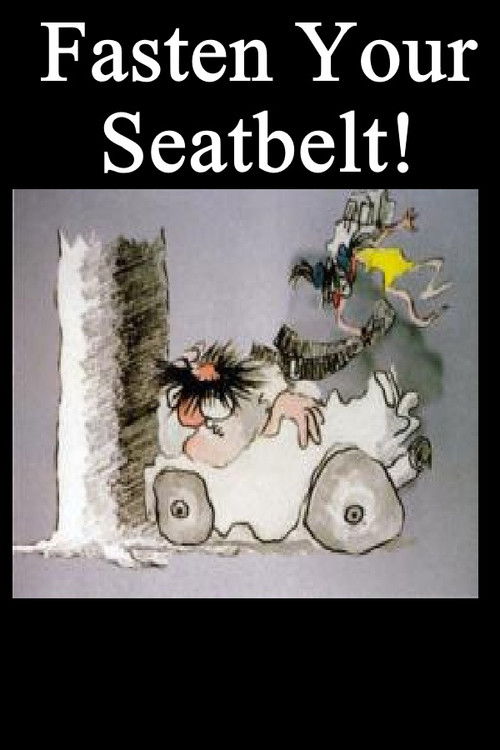 Fasten Your Seatbelt!