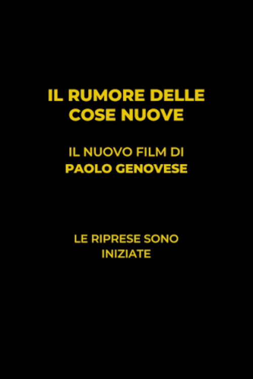Il rumore delle cose nuove Poster