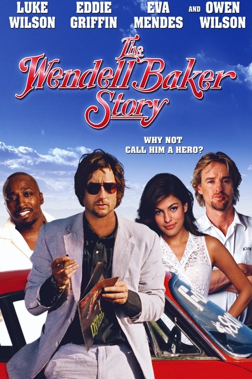 The Wendell Baker Story (2005) فيلم كامل على الانترنت