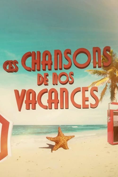 Ces+chansons+de+nos+vacances