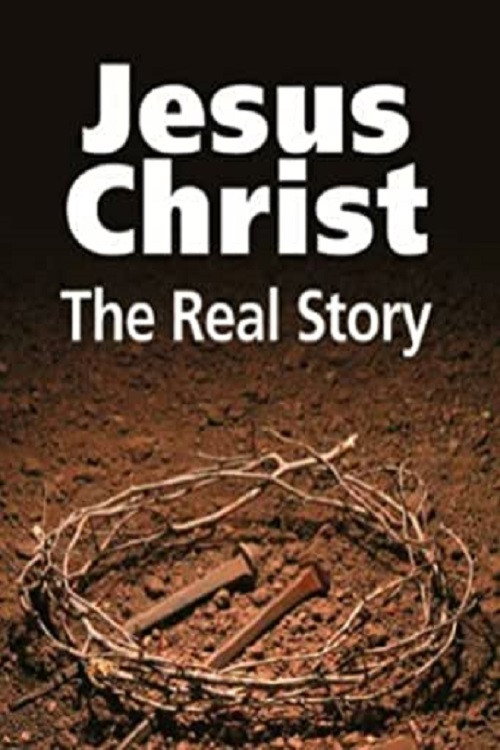 Jesus - The Real Story电影海报