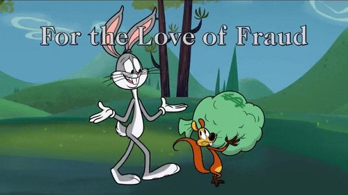 For the Love of Fraud