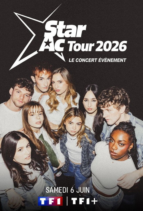 Star Ac Tour 2026, le concert &eacute;v&eacute;nement电影海报