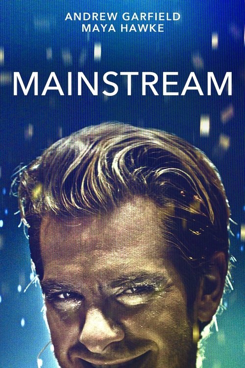 Watch Mainstream (2021) Full Movie Online Free