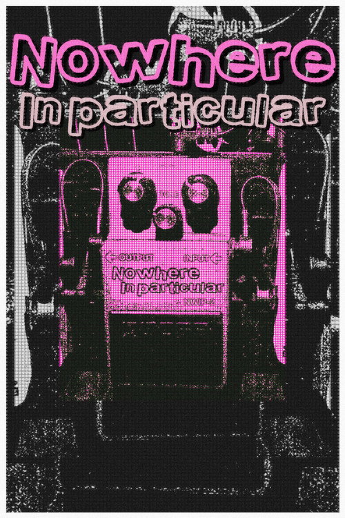 Nowhere in Particular