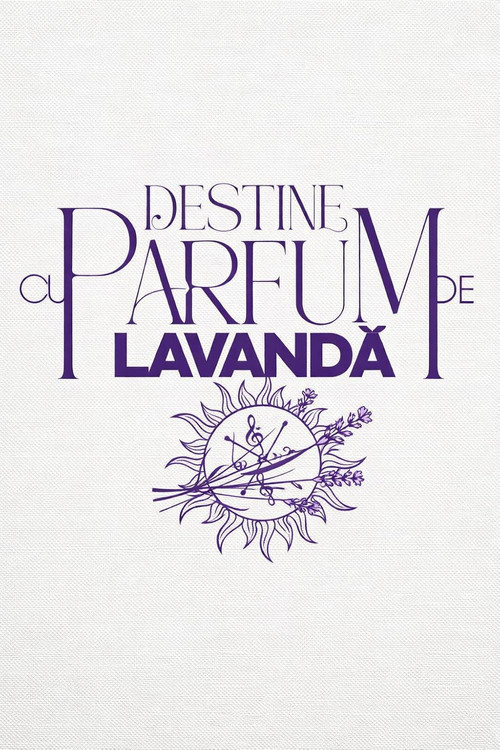 Destine cu parfum de lavandă电影海报