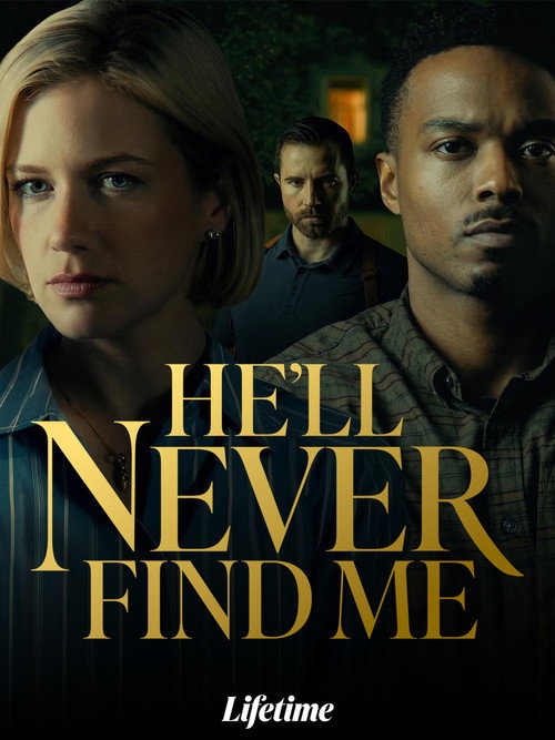 He'll Never Find Me Poster