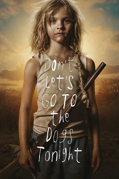 Don't Let's Go to the Dogs Tonight Poster