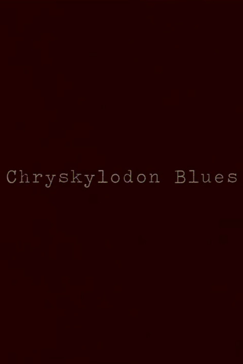 Chryskylodon Blues