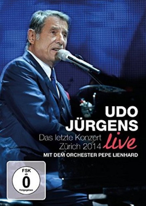 Udo Jürgens - Das letzte Konzert: Zürich 2014 poster 2