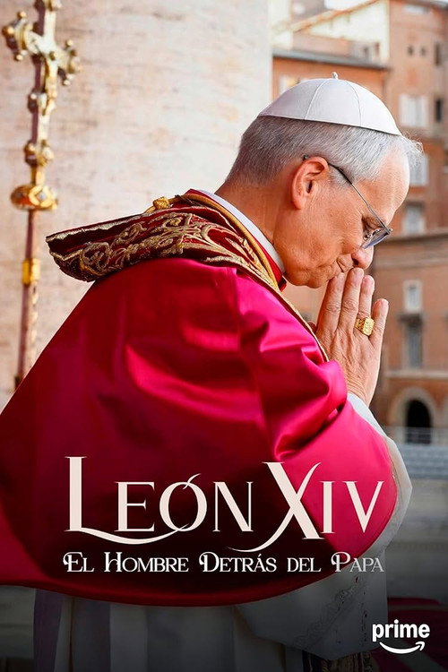 Leon XIV: El Hombre Detrás Del Papa Poster