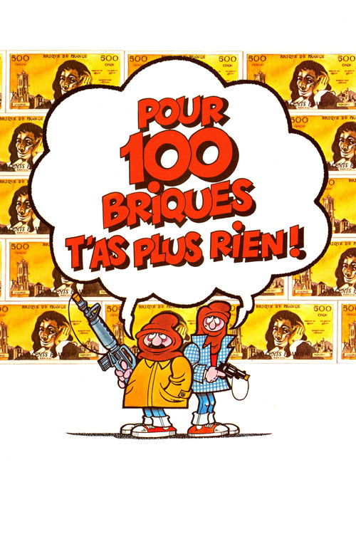 Pour 100 briques t'as plus rien ! poster