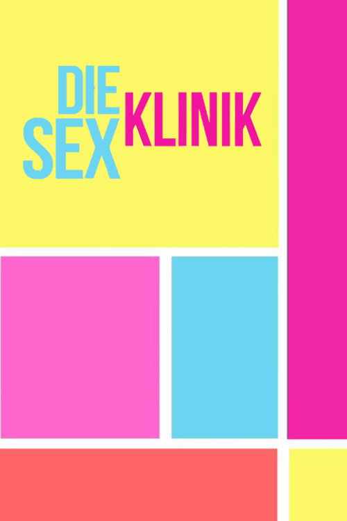 Die Sex-Klinik电影海报