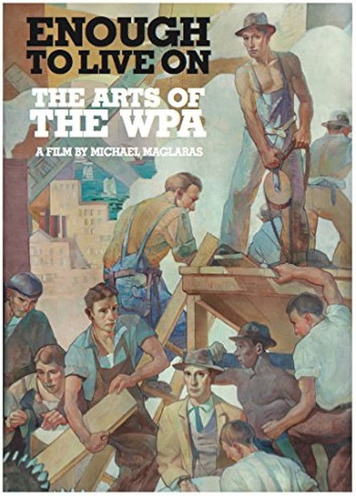 Enough to Live on: The Arts of the WPA
